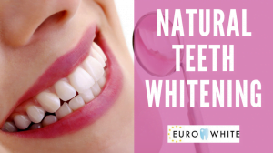 Natural Teeth whitening